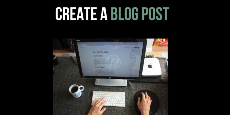 How to quickly create your first blog post in WordPress in 2022