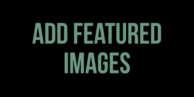 How To Add Featured Image To WordPress Post