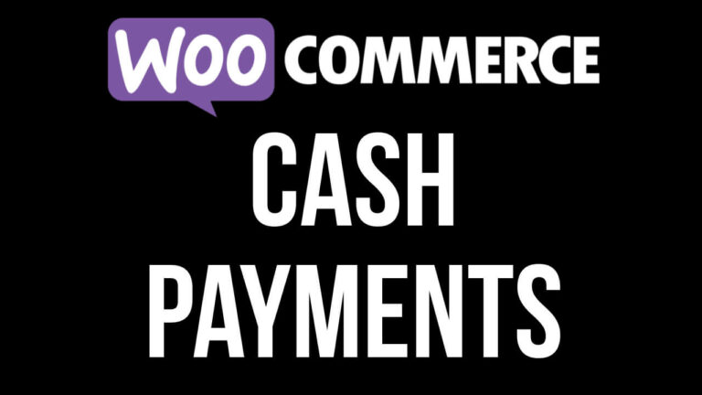 Setup Cash Payments In Woocommerce
