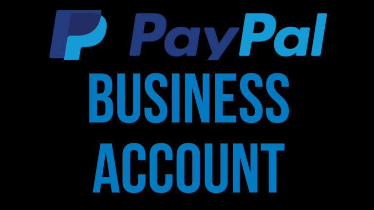 How To Create A PayPal Business Account